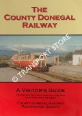 The County Donegal Railway by County Donegal Railway Restoration Society